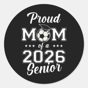 Senior Mum Soccer Cl Of 2026 Womens  Classic Round Sticker