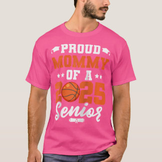 Senior Mummy 2025 Basketball Class Of 2025 Funny G T-Shirt