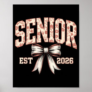 Senior of 2026 coquette bow floral graduation poster