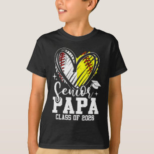 Senior Papa Cl Of 2026 Baseball Softball Graduatio T-Shirt