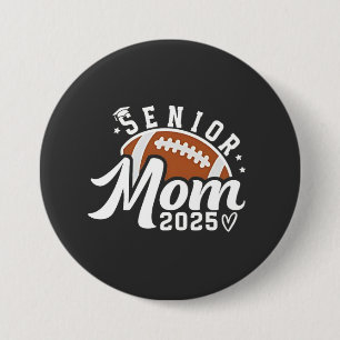 Senior Proud Mum 2025 Fantasy Football Graduate 7.5 Cm Round Badge
