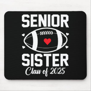 Senior Sister 2025 Football Sister Cl Of 2025 Grad Mouse Pad