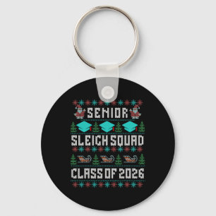 Senior Sleigh Squad Graduation Cl Of 2026 Ugly Chr Key Ring