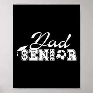 Senior Soccer Dad 2026 Cl Of 2026 Grad Soccer Dad Poster