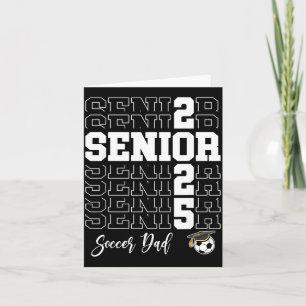Senior Soccer Dad Gift Cl Of 2025 - Senior 2025 Card