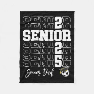 Senior Soccer Dad Gift Cl Of 2025 - Senior 2025  Fleece Blanket