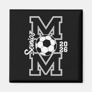Senior Soccer Mom 2026 Graduation Women Magnet