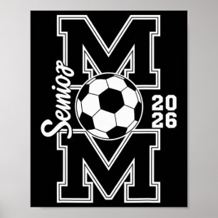 Senior Soccer Mum 2026 Graduation Women  Poster