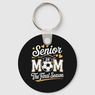 Senior Soccer Mum Cl Of 2026 _1  Key Ring