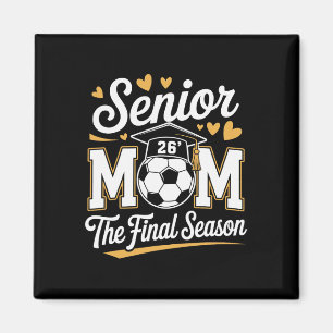 Senior Soccer Mum Cl Of 2026 _1 Magnet