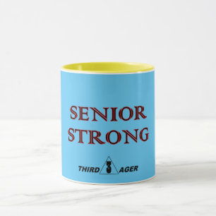 SENIOR STRONG Mug