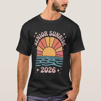 Senior Sunrise 2026 Cl Graduation Now Watch Us Shi T-Shirt