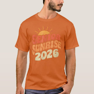 Senior Sunrise 2026 Graduation My Last First Day T-Shirt