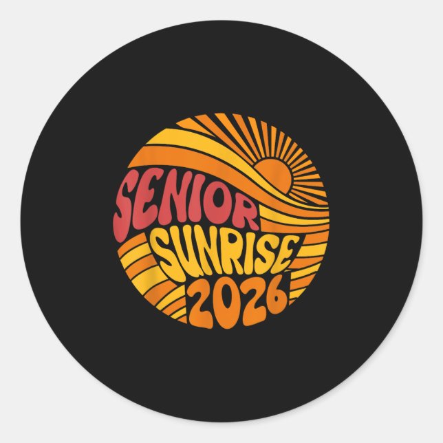 Senior Sunrise 2026 High School 12th Twelfth Grade Classic Round Sticker (Front)