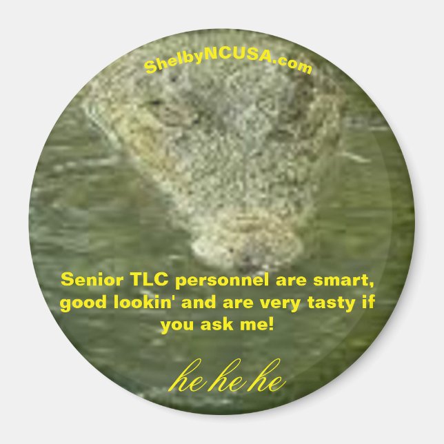 Senior TLC Personnel fun gator magnet (Front)