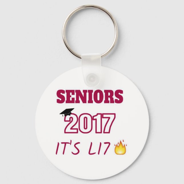 Seniors Class of 2017 - It's Lit Key Ring (Front)