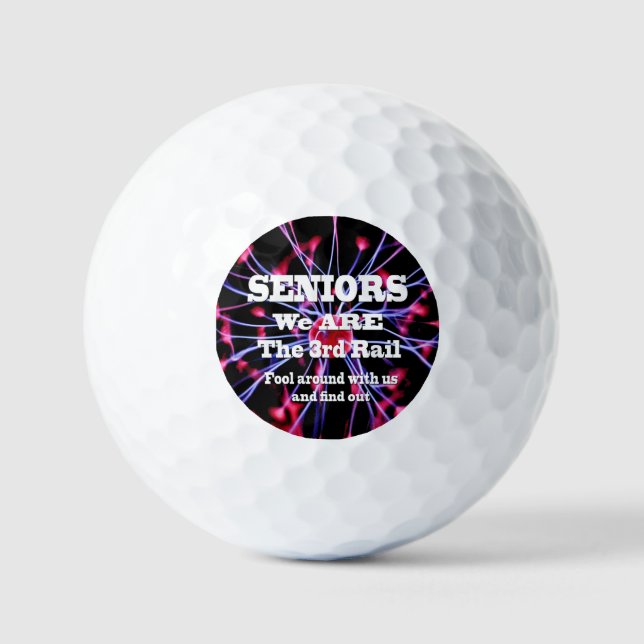 Seniors We Are The Third Rail Golf Balls (Front)
