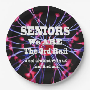 Seniors We Are The Third Rail Paper Plate