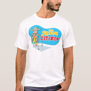 Senor Citizen strikes again! T-Shirt