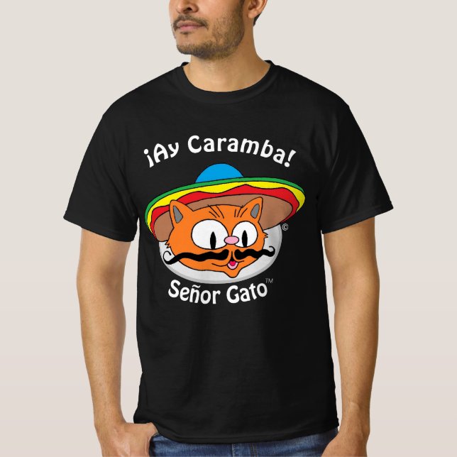 Señor Gato™ Cartoon Moustache Cat Ay Caramba! T-Shirt (Front)
