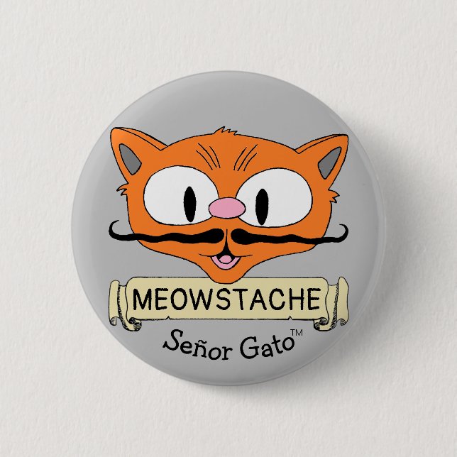 Señor Gato MEOWSTACHE Cartoon Moustache Cat 6 Cm Round Badge (Front)