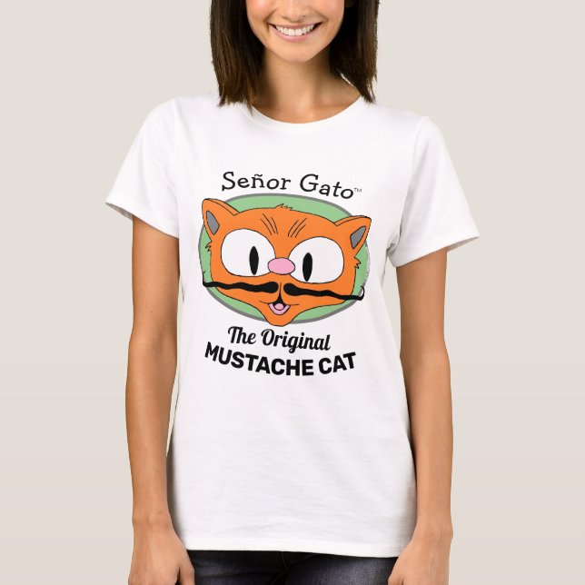 Señor Gato™ the Original Moustache Cat T-Shirt (Front)