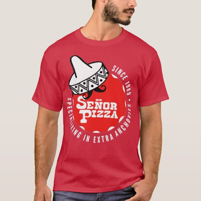Señor Pizza - Extra Anchovies T-Shirt (Front)