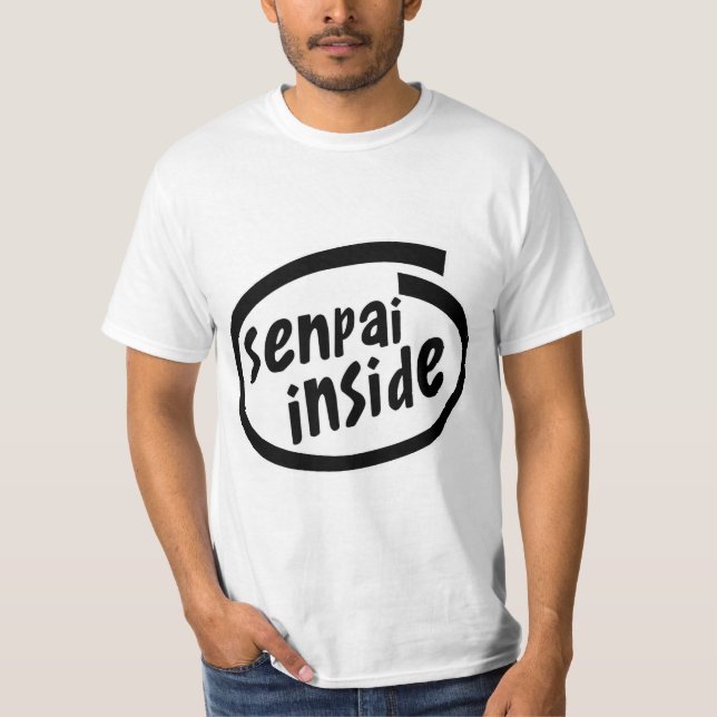 Senpai Inside Parody T-Shirt (Front)