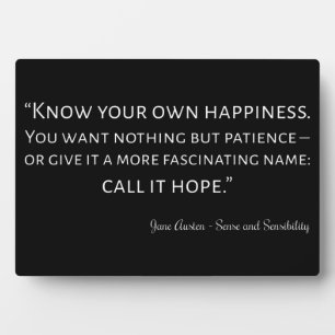 Sense And Sensibility Quote I Plaque