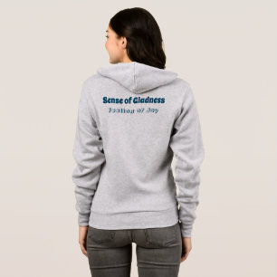 Sense of Gladness, Feeling of Joy T-Shirt Hoodie