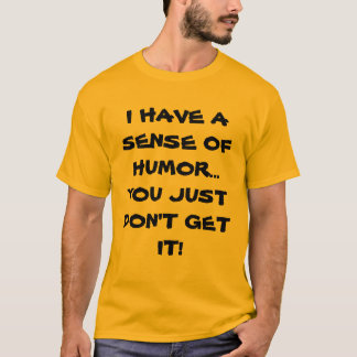 Sense of Humour Men's T-shirt