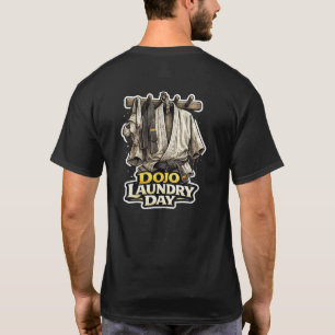 Sensei’s Supplies Dojo Laundry Day Karate Gi Humou T-Shirt