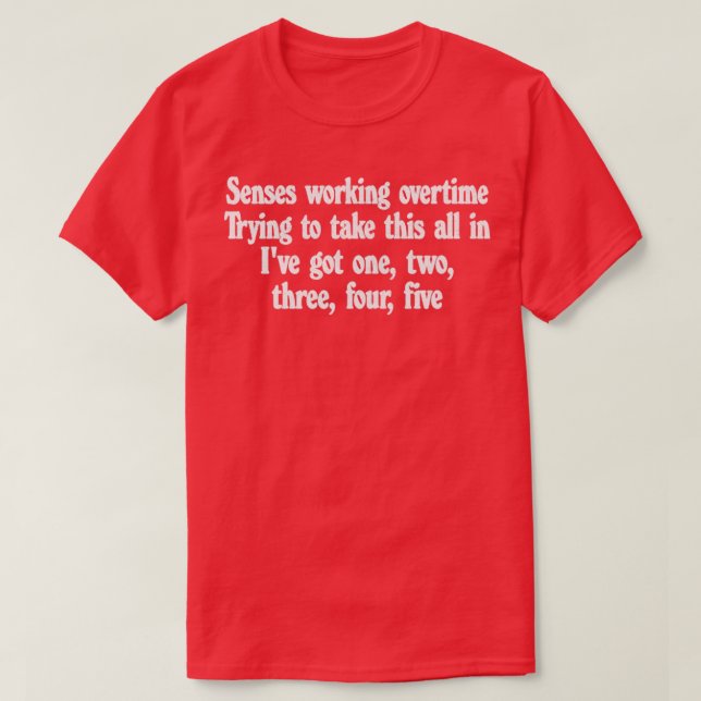 Senses Working Overtime Retro Styled Typography De T-Shirt (Design Front)