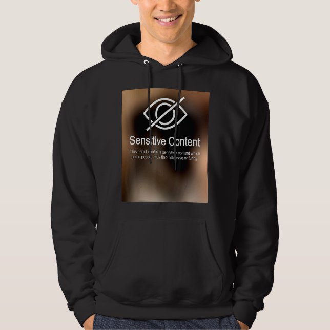 Sensitive Content Caution  Content Warning 2 Hoodie (Front)