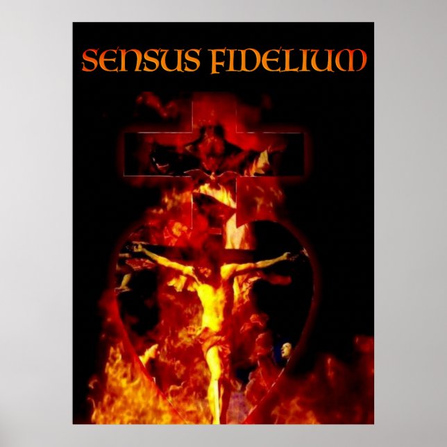 SENSUS FIDELIUM CATHOLIC CRUCIFIXION HOLY TRINITY POSTER (Front)