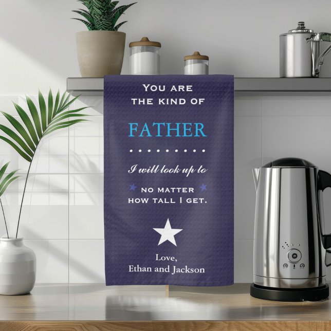 Sentimental Gift for Dad Tea Towel (Father's Day or Dad's Birthday Kitchen Towel)