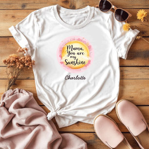 Sentimental Gift For Mum You Are My Sunshine T-Shirt