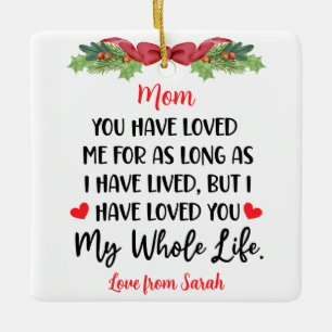 Sentimental words For Mom with custom photo Ceramic Ornament