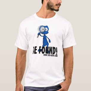 SEO-Alien "BE FOUND" T-Shirt
