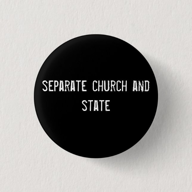 separate church and state 3 cm round badge (Front)