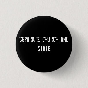 separate church and state 3 cm round badge
