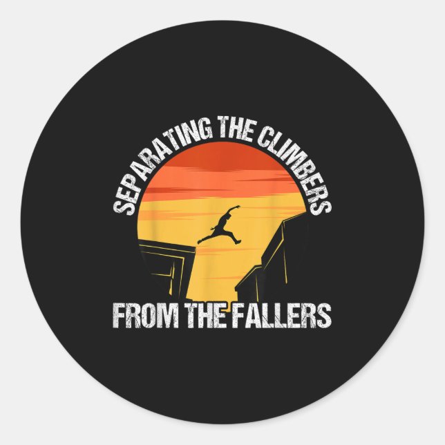Separating The Climbers From The Fallers - Retro P Classic Round Sticker (Front)