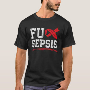 Sepsis Awareness Blood Poisoning Septicaemia Sepsi T-Shirt