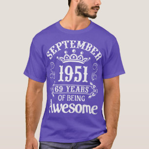 September 1951 Happy Birthday 69 Years Of Being Aw T-Shirt