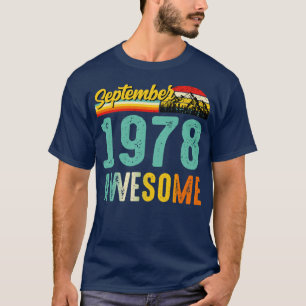 September 1978 Birthday Gift Shirt Vintage Septemb