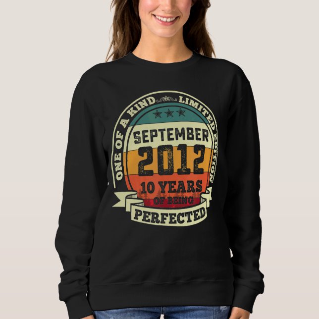 September 2012 10th Birthday 10 Years Of Being Per Sweatshirt (Front)