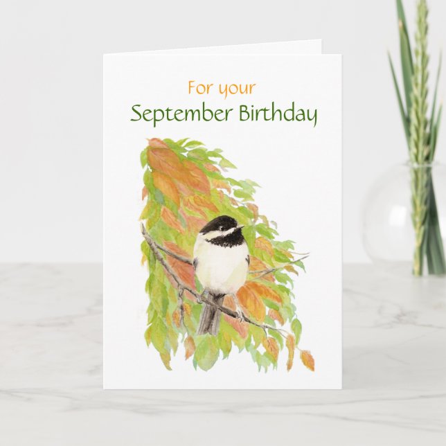 September Birthday Chickadee  Bird Card (Front)