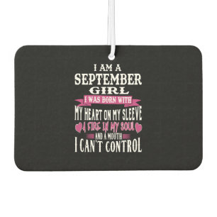 SEPTEMBER BORN GIRL FIRE IN MY SOUL SEPTEMBER CAR AIR FRESHENER