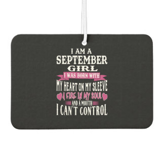 SEPTEMBER BORN GIRL FIRE IN MY SOUL SEPTEMBER CAR AIR FRESHENER