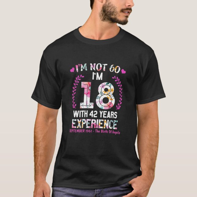 September Girls 1961 60 Birthday 60 Years Old I'm T-Shirt (Front)